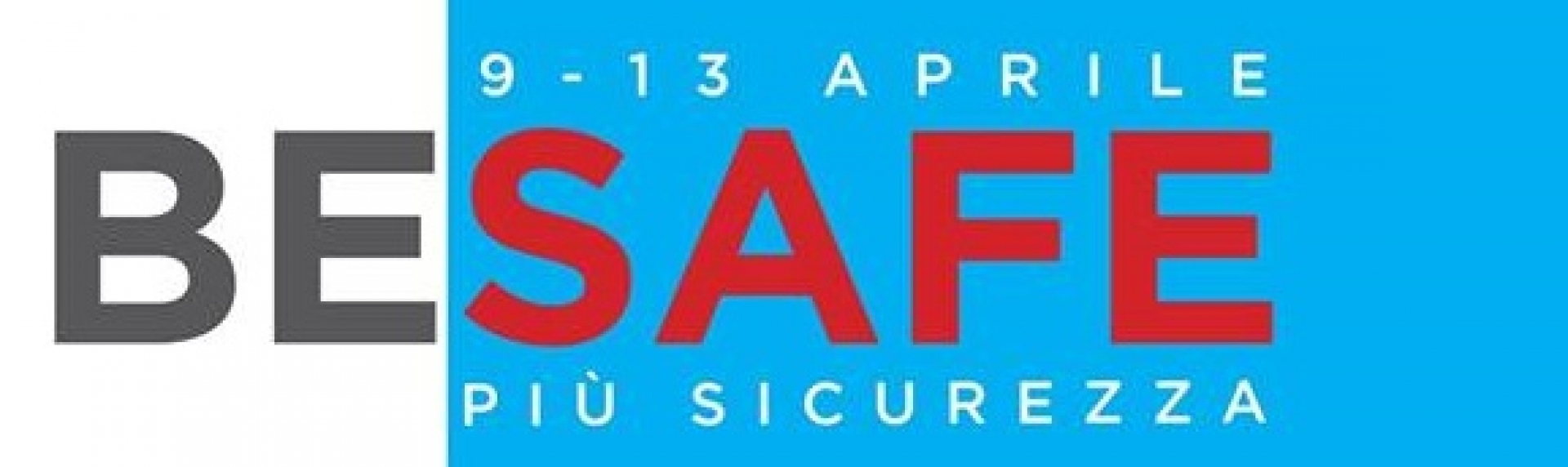 BE SAFE